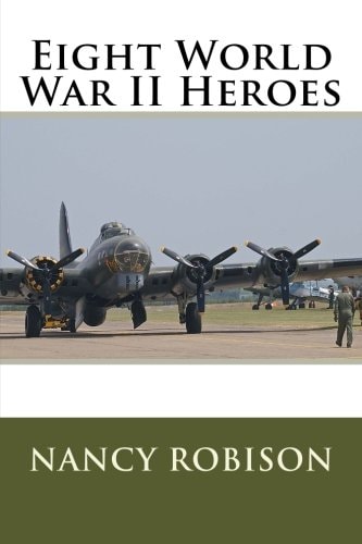 Eight World War II Heroes