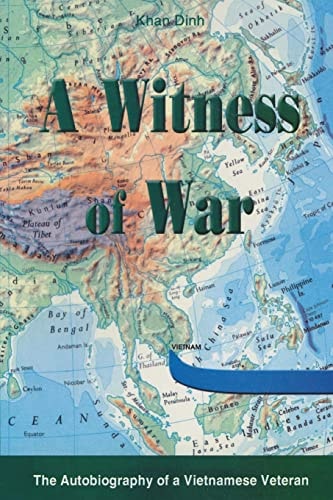 A Witness of War The Autobiography of a Vietnamese Veteran