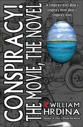 Conspiracy! The Movie, The Novel
