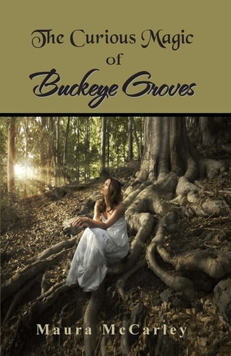The Curious Magic of Buckeye Groves