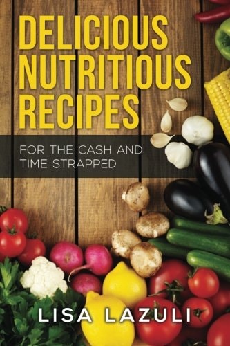 Delicious Nutritious Recipes