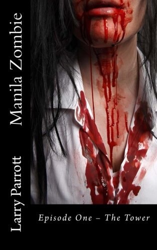 Manila Zombie Episode One - The Tower