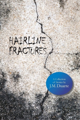 Hairline Fractures A Collection of Stories