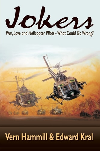 Jokers A Novel of the Helicopter War in Vietnam
