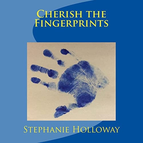 Cherish the Fingerprints