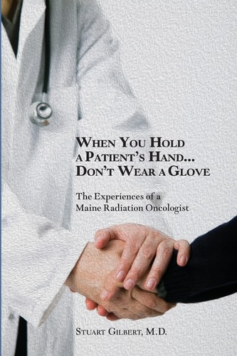 When You Hold a Patient's Hand... Don't Wear a Glove