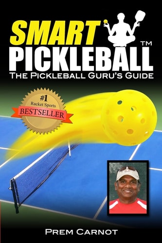 Smart Pickleball The Pickleball Guru's Guide