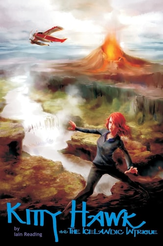 Kitty Hawk and the Icelandic Intrigue Book Three of the Kitty Hawk Flying Detective Agency Series