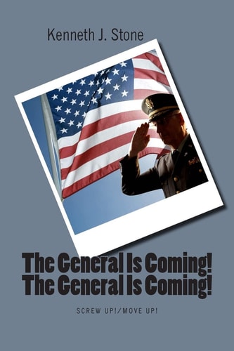 The General Is Coming! The General Is Coming! Screw Up/Move Up