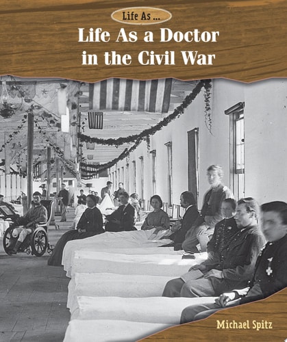 Life as a Doctor in the Civil War
