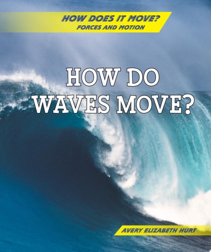 How Do Waves Move?