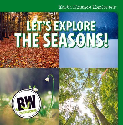 Let's Explore the Seasons!
