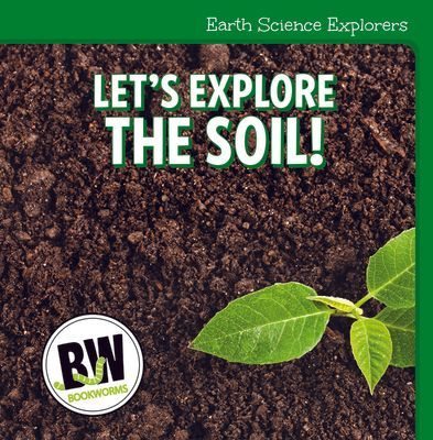 Let's Explore the Soil!