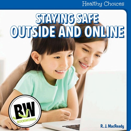 Staying Safe Outside and Online