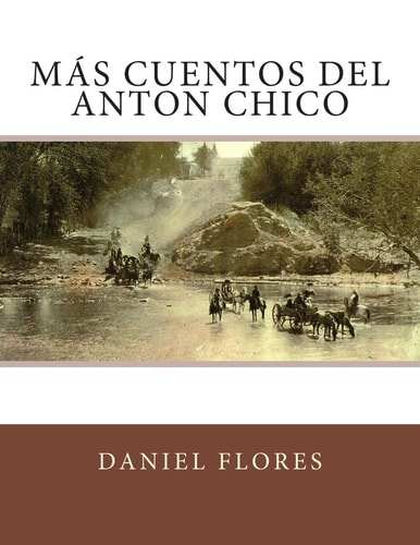 Más Cuentos Del Anton Chico