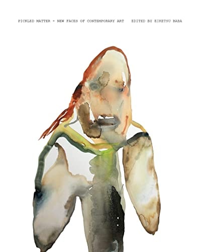 Pickled Matter New Faces of Contemporary Art
