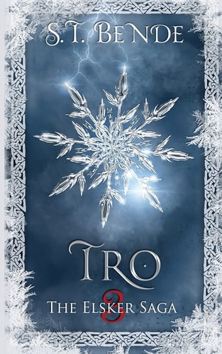 Tro The Elsker Saga: Book Three