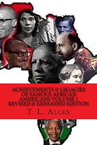 Achievement and Legacies of Famous African Americans Vol. 1