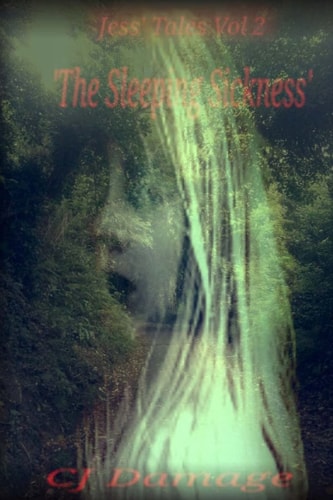 Jess' Tales Vol.2. 'The Sleeping Sickness'
