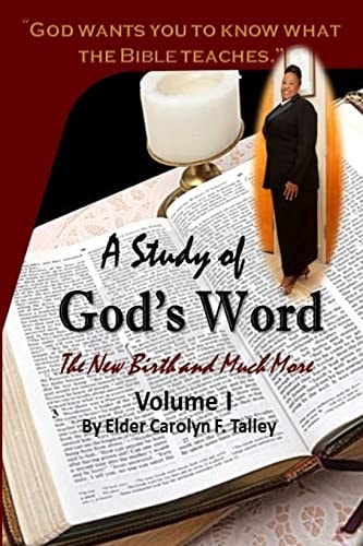 A Study of God's Word The New Birth and Much More