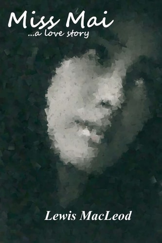 Miss Mai ... a Love Story