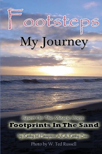 Footsteps My Journey The True Story About The Poem Footprints In The Sand