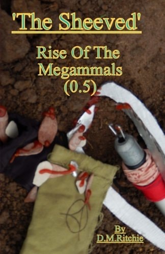 'The Sheeved' Rise Of The Megammals. Fantasy, Fiction, Adventure, Evolution, War.