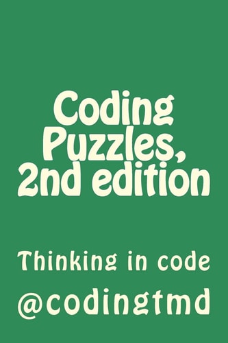 Coding Puzzles, 2nd Edition Thinking in Code