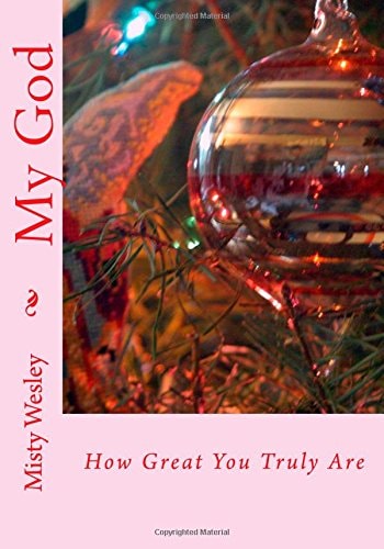 My God How Great You Truly Are