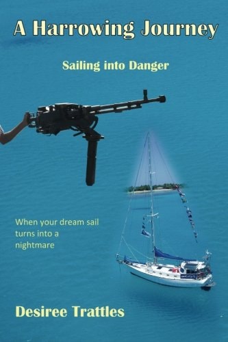 A Harrowing Journey Sailing Into Danger