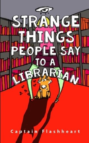 Weird Things People Say To A Librarian 'Hilariously Uncomfortably Funny'