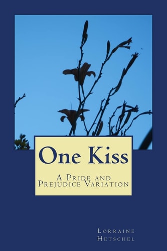 One Kiss A Pride and Prejudice Variation