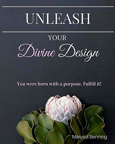 Unleash Your Divine Design The Virtuosa's Guide for Your Visions, Dreams and Goals
