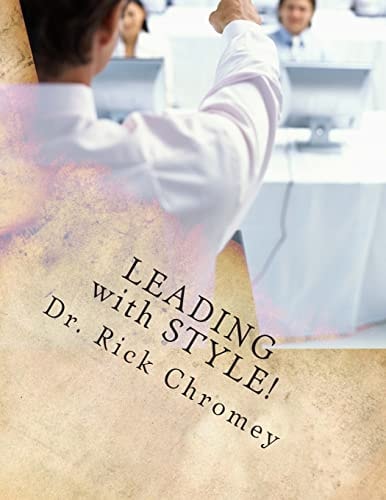 Leading With Style! Discovering Your Unique Leadership Personality