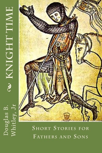 Knight Time Stories for Fathers and Sons