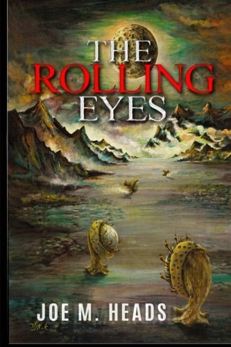 The Rolling Eyes The ROLLING EYES Goes Beyond the Science-Fiction Genre Which Has Become Standard in Theaters and Television Movies Where the Plot Is Similar to That of a Western, But the Guns Are Replaced by Laser Beams and the Horses by Spaceships