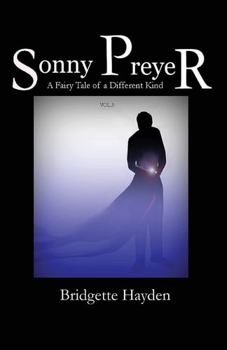 Sonny Preyer Vol 3 A Fairy Tale of a Different Kind