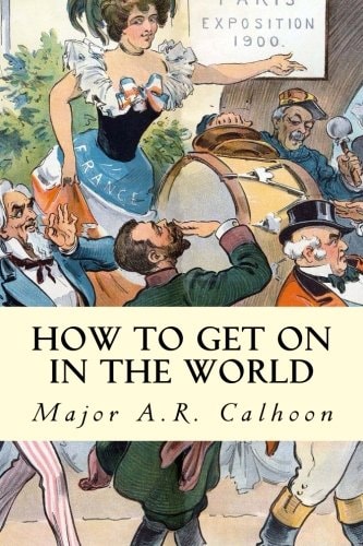 How to Get on in the World