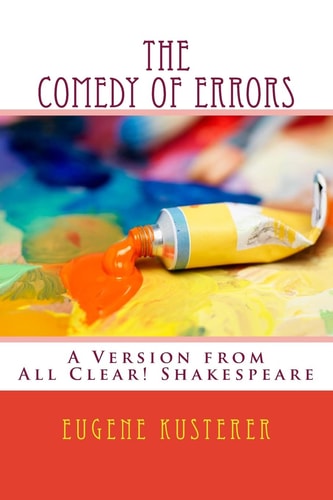 The Comedy of Errors A Version from All Clear! Shakespeare