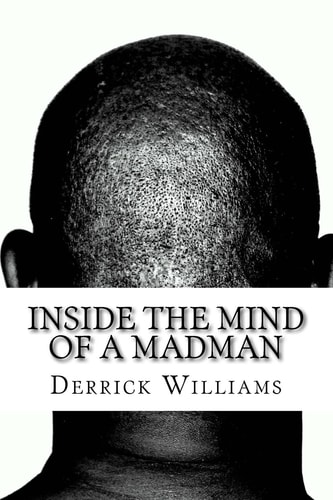 Inside the Mind of a Madman Tappings on a Dead Man's Brainpan, Vol. 3