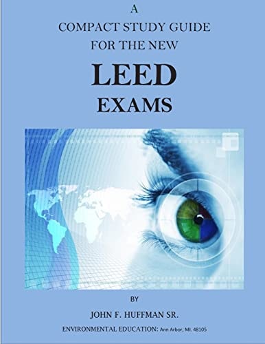 A Compact Study Guide for the New LEED Exams