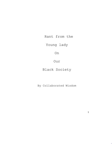 Rant from the young lady on our Black Society