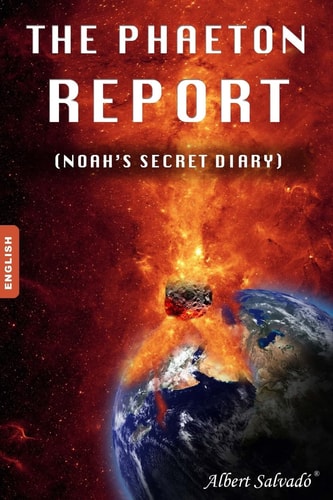 The Phaeton Report (Noah's Secret Diary)