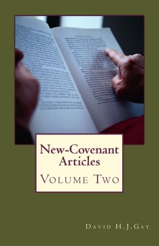 New-Covenant Articles Volume 2
