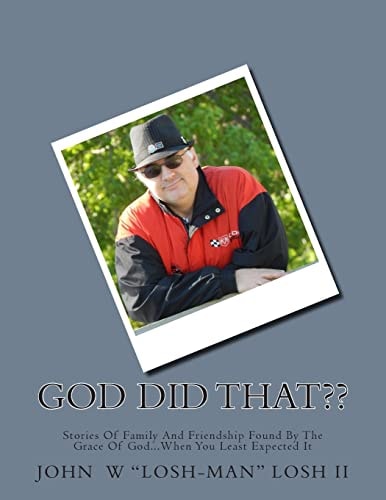 God Did That? Stories Of Family And Friendship Found By The Grace Of God...When You Least Expected It