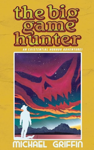 The Big Game Hunter Volume 20: The Demons in Our Shadows