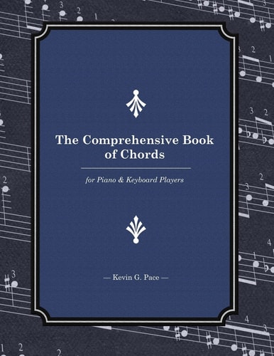 The Comprehensive Book of Chords For Piano and Keyboard Players