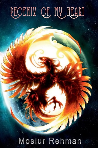 Phoenix Of My Heart And Other Poems