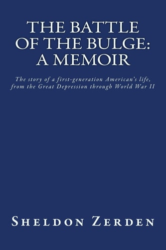 The Battle of the Bulge A Memoir