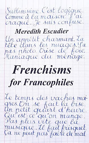 Frenchisms for Francophiles